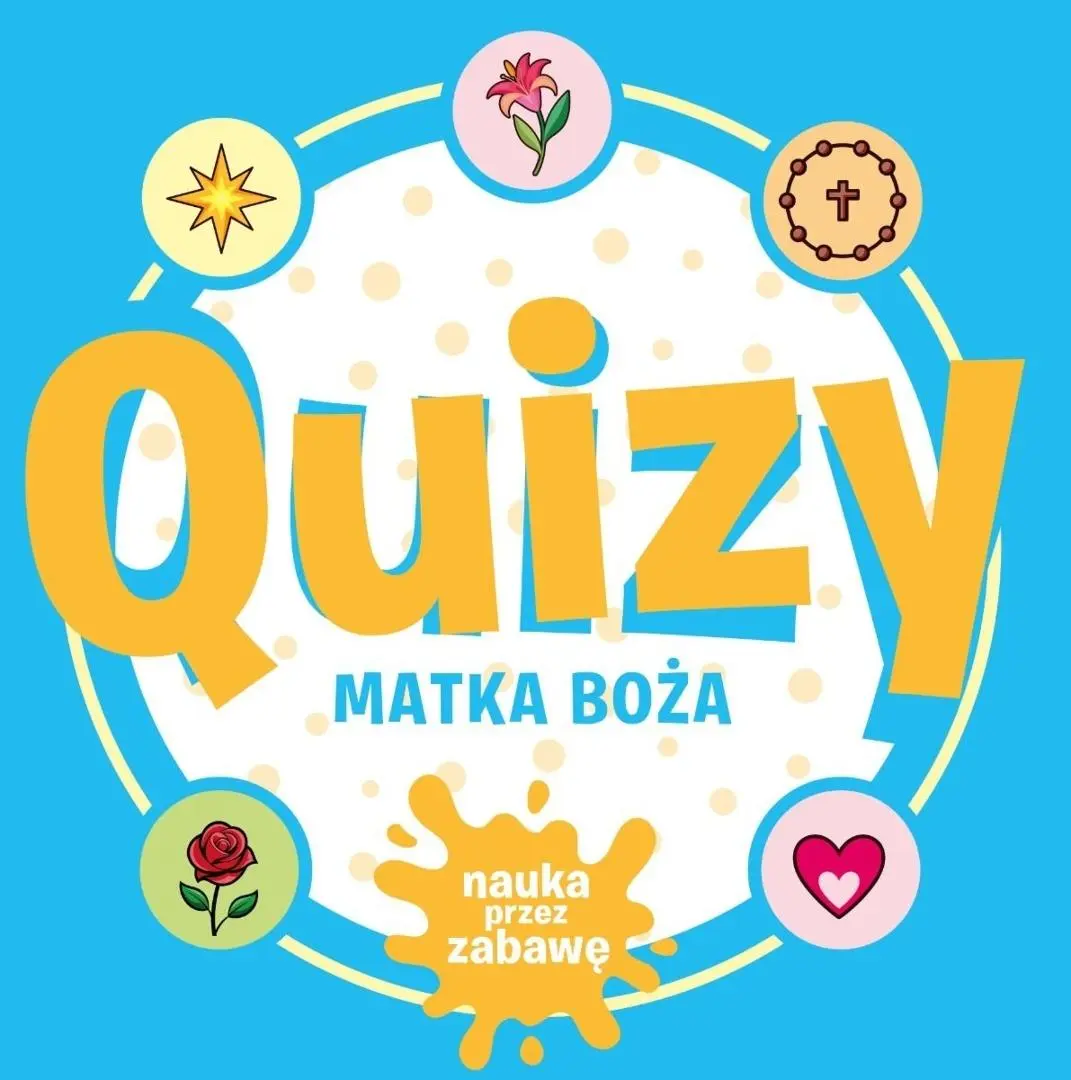 Quizy. Matka Boża. Nauka przez zabawę - Książki