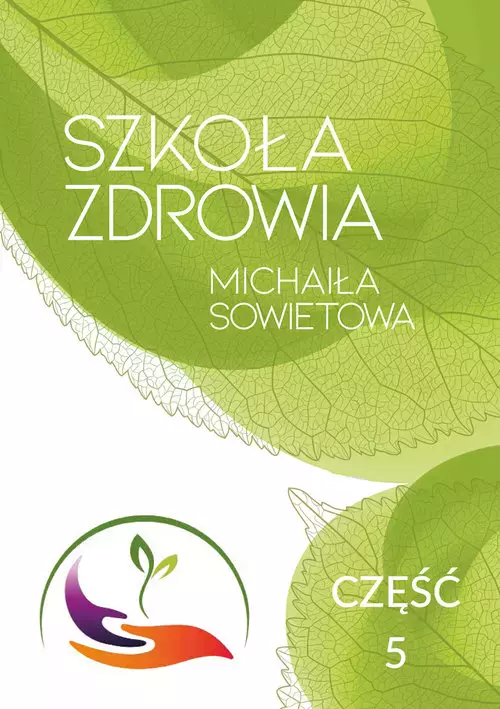 Szkoła Zdrowia Michaiła Sowietowa Część 5 - Książki