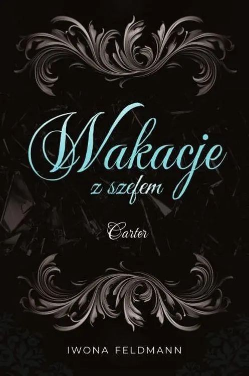Szefowie T.2 Wakacje z szefem. Carter - Książki
