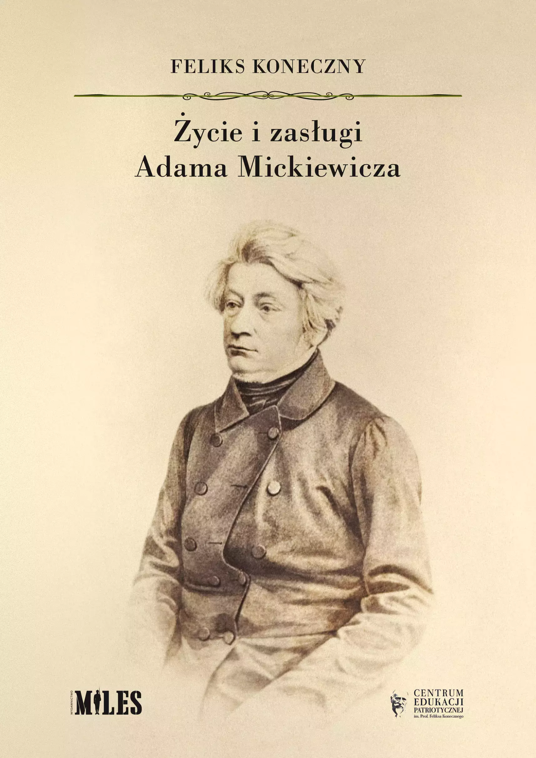Życie i zasługi Adama Mickiewicza - Książki