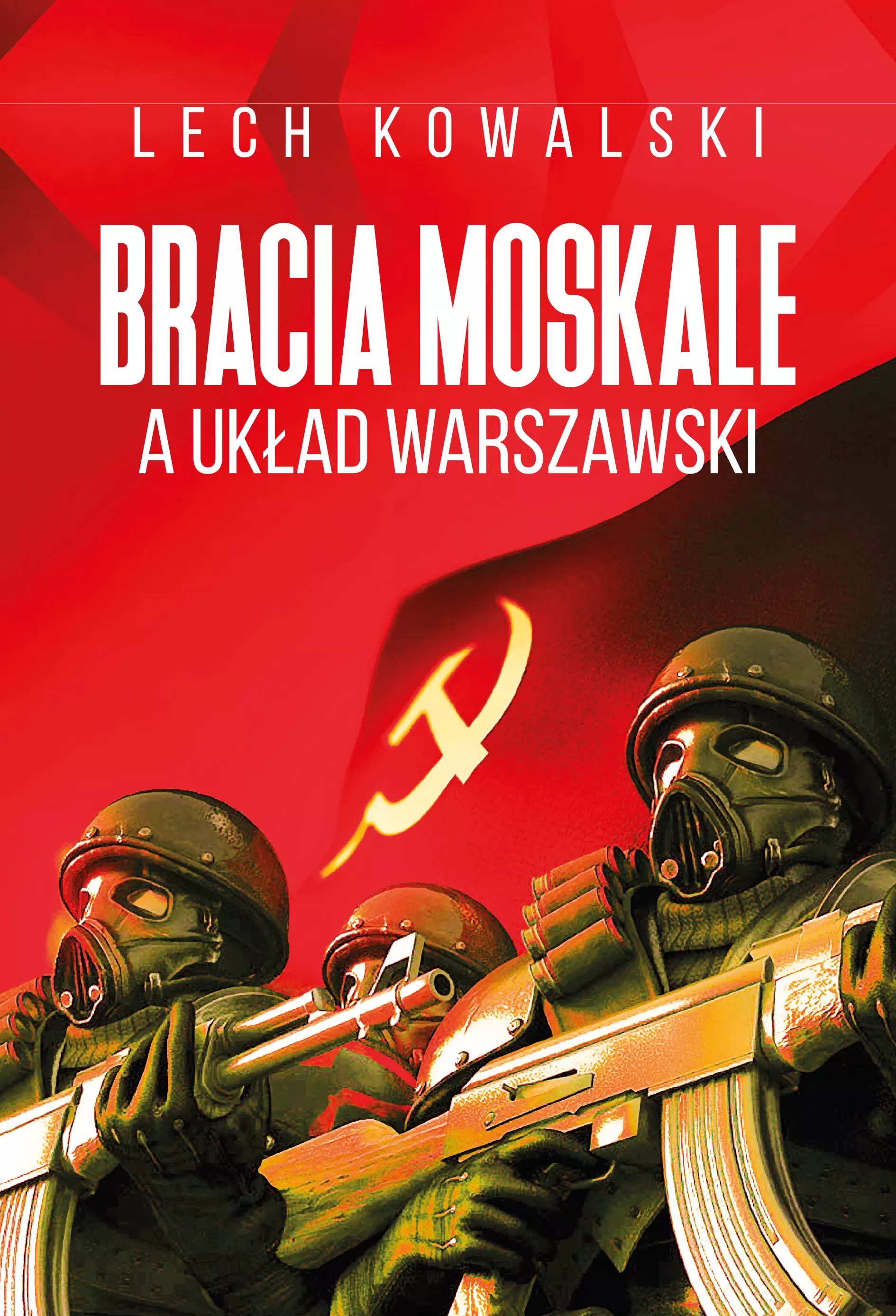 Bracia Moskale a Układ Warszawski - Książki