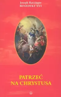 Patrzeć na Chrystusa - Książki