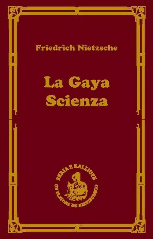 La gaya scienza, czyli nauka radująca duszę - Książki