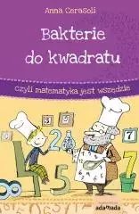 Bakterie do kwadratu, czyli matematyka... - Książki