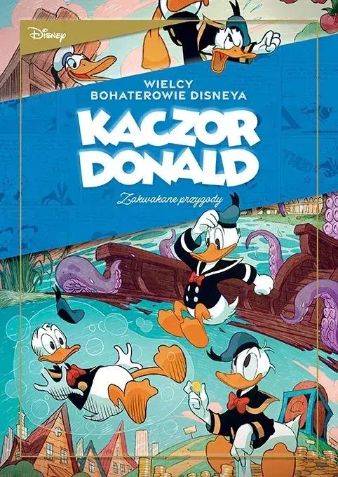 Wielcy bohaterowie Disneya. Kaczor Donald. Tom 01. Zakwakane przygody - Książki