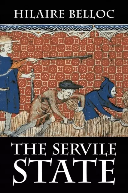 The Servile State - Książki