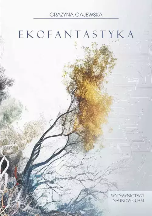 Ekofantastyka Ujęcie sympojetyczne - Książki
