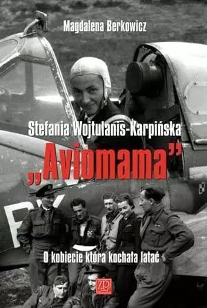 Stefania Wojtulanis-Karpińska Aviomama - Książki