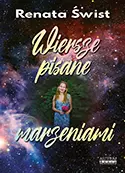 Wiersze pisane marzeniami. Tomik poetycki - Książki