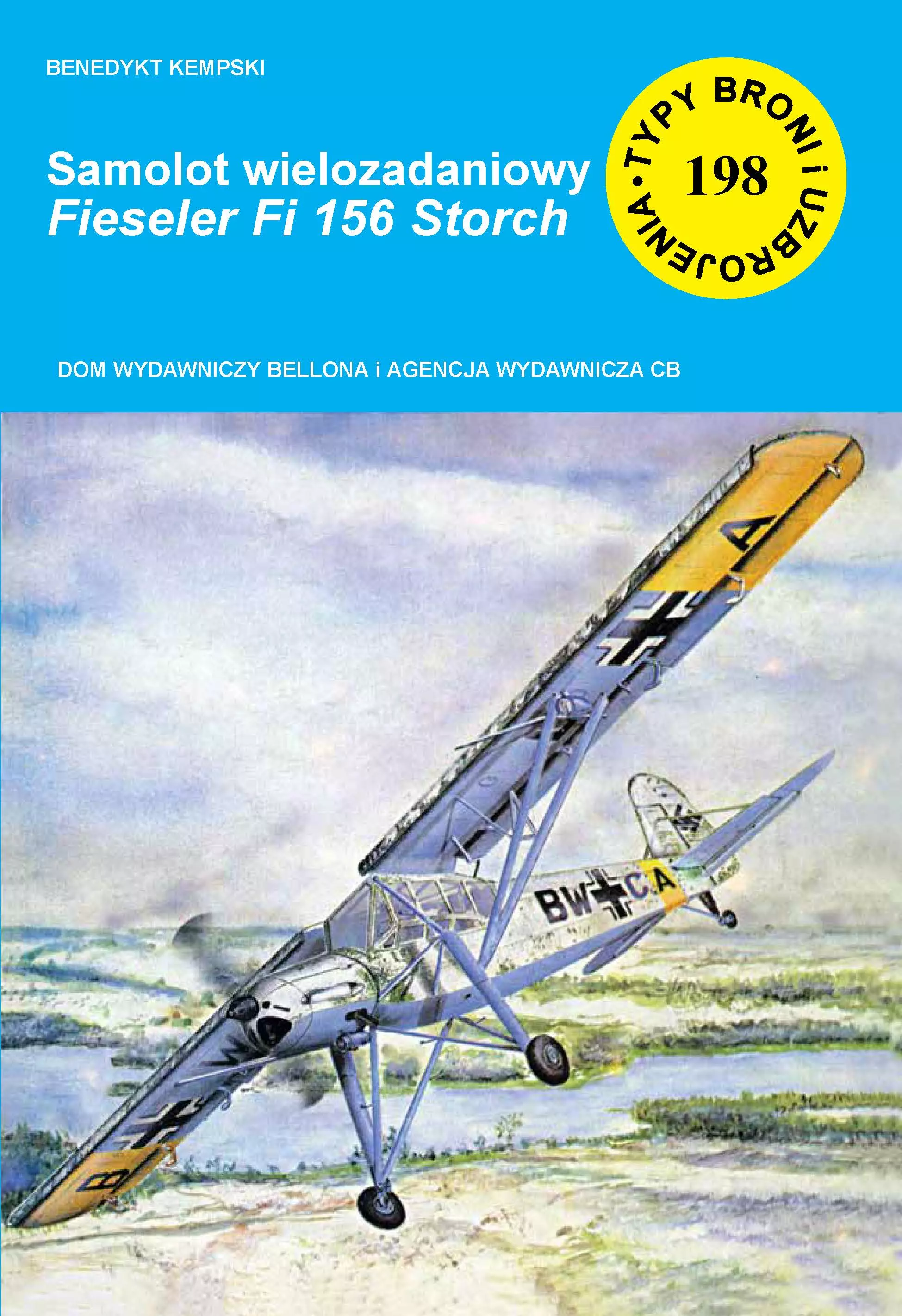 Samolot wielozadaniowy Fieseler Fi 156 Storch. Zeszyt 198 - Książki