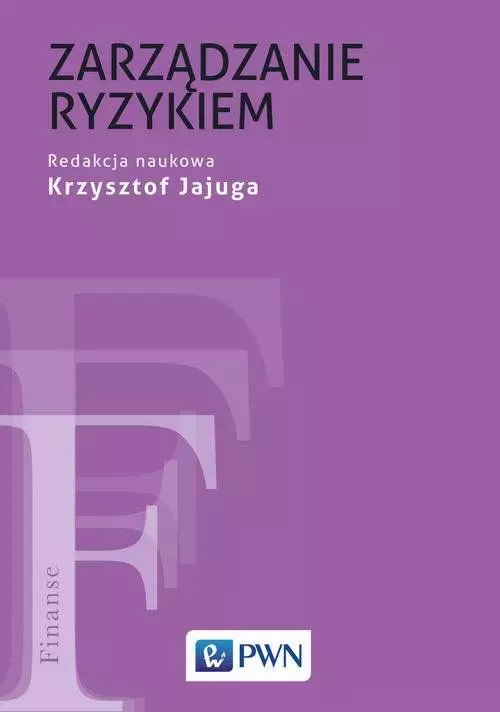 Zarządzanie ryzykiem, nowe wydanie - Książki
