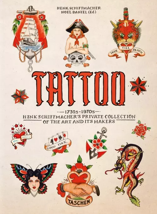 TATTOO. 1730s-1970s. Henk Schiffmacher?s Private Collection. 40th Ed. - Książki