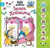 Naciśnij i posłuchaj! Bajka dźwiękowa. Śpiąca królewna - Książki