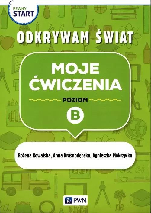 Pewny start. Odkrywam świat. Moje ćwiczenia. Poziom B - Książki