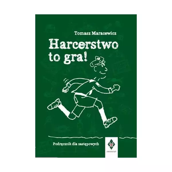 Harcerstwo to gra. Podręcznik dla zastępowych - Książki