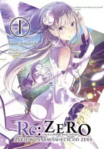 Re: Zero. Życie w innym świecie od zera. Light Novel. Tom 1 - Książki