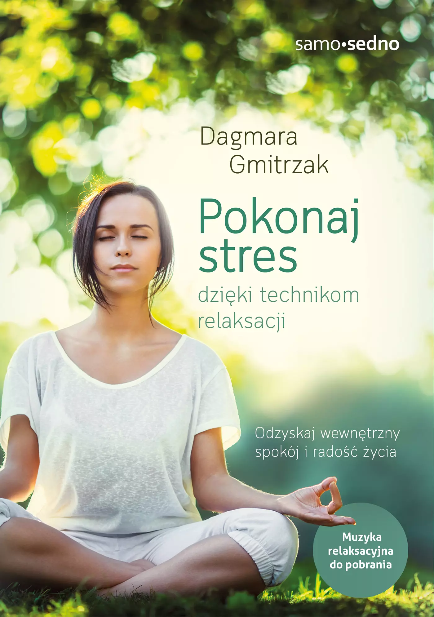 Pokonaj stres dzięki technikom relaksacji - Książki
