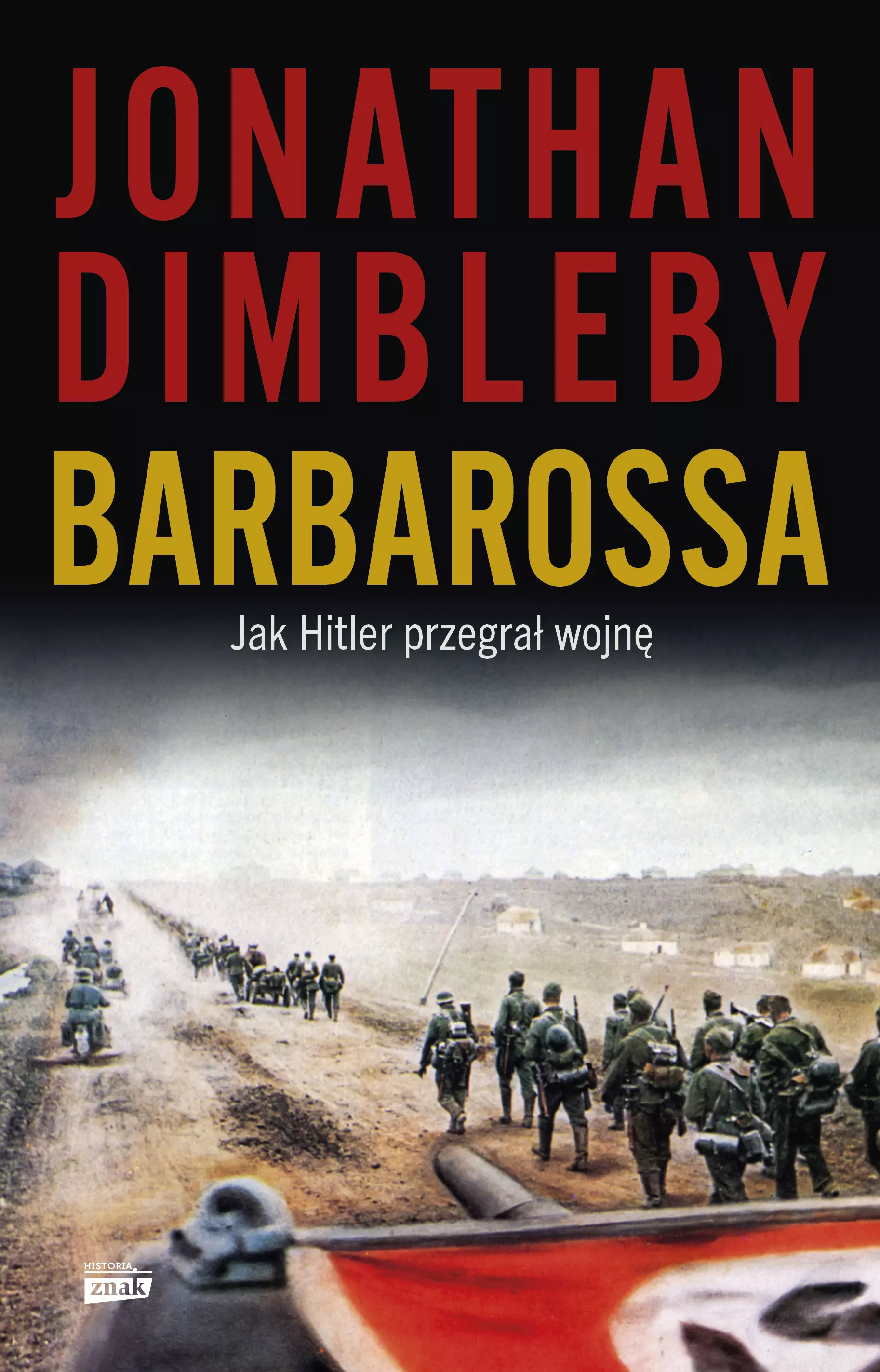 Barbarossa: Jak Hitler przegrał wojnę - Książki