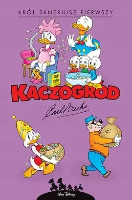 Kaczogród. Król Skneriusz Pierwszy i inne historie z lat 1967–1972 - Książki