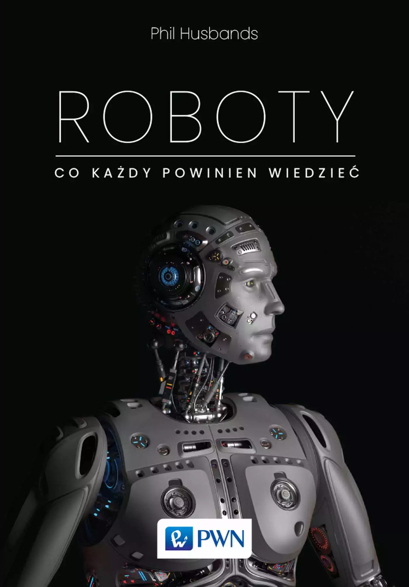 Roboty. Co każdy powinien wiedzieć - Książki