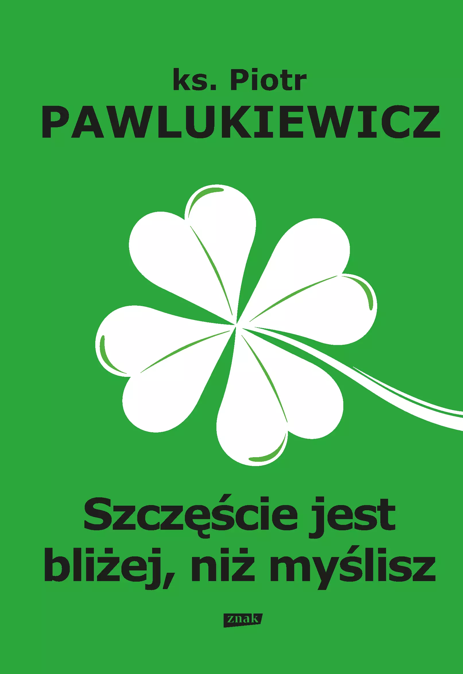 Szczęście jest bliżej, niż myślisz - Książki