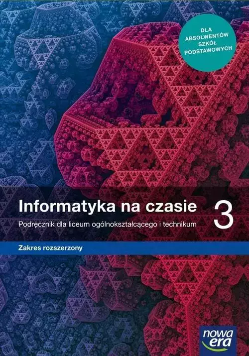 Informatyka na czasie 3. Podręcznik dla liceum ogólnokształcącego i technikum. Zakres rozszerzony - Książki