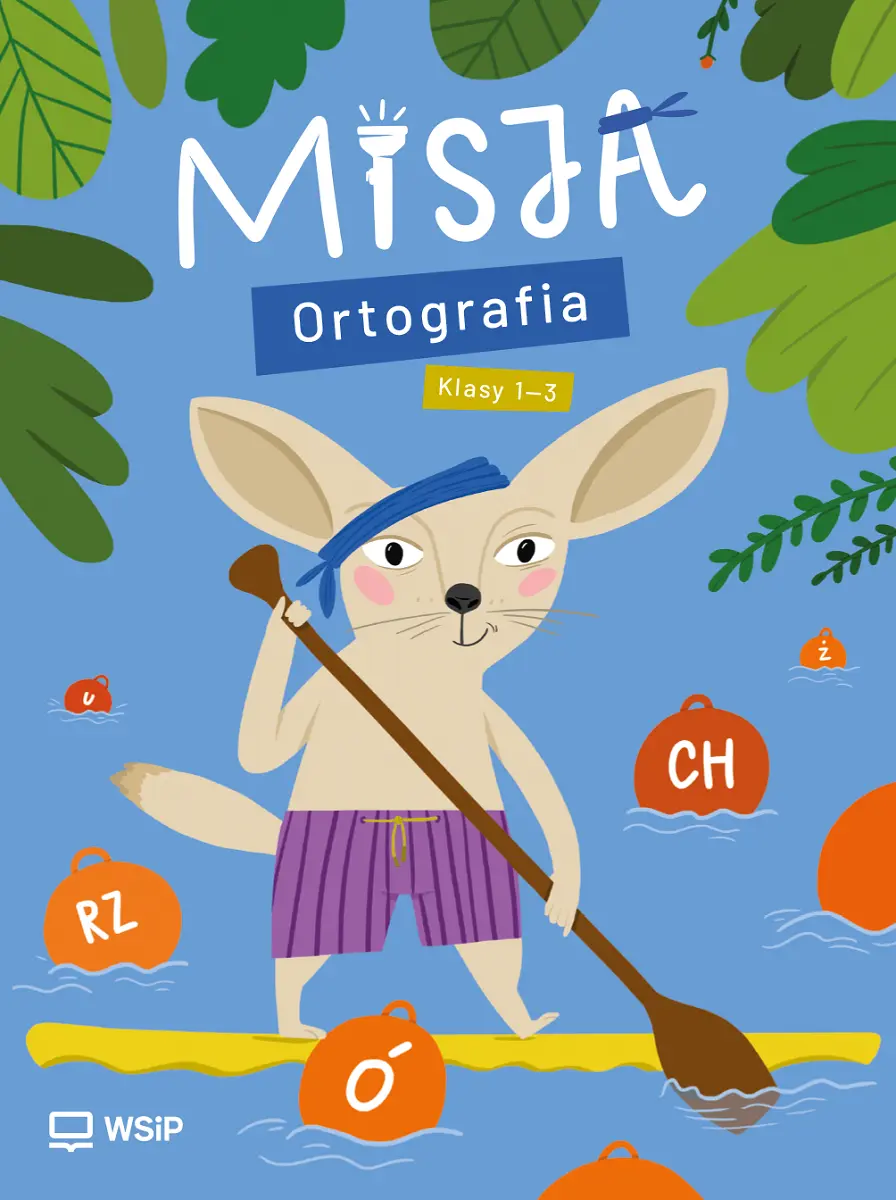Misja ortografia. Edukacja wczesnoszkolna. Klasy 1-3 - Książki