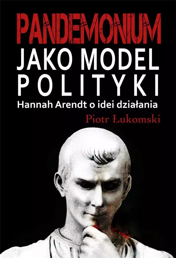 Pandemonium jako model polityki - Książki