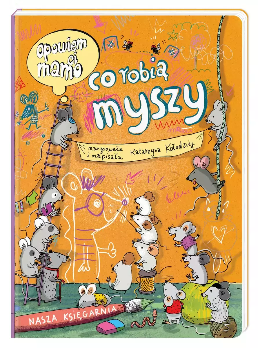 Opowiem ci, mamo, co robią myszy - Książki