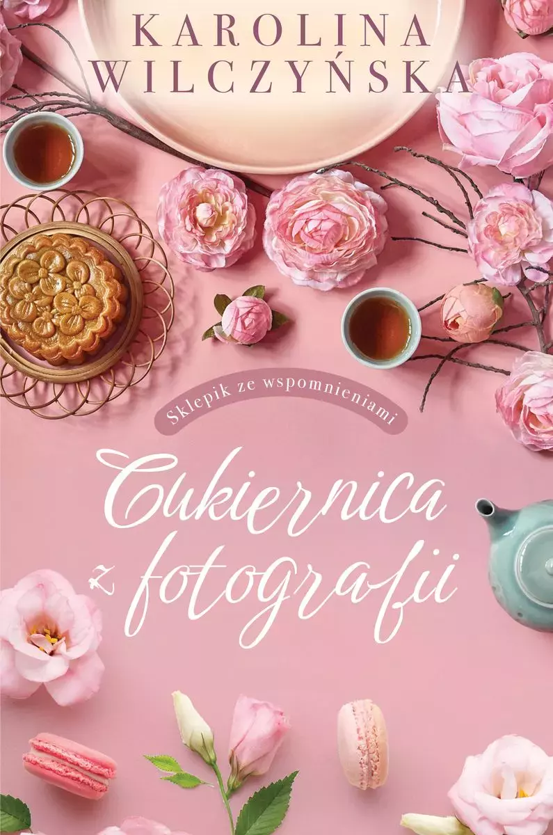 Sklepik ze wspomnieniami. Tom 1. Cukiernica z fotografii - Książki