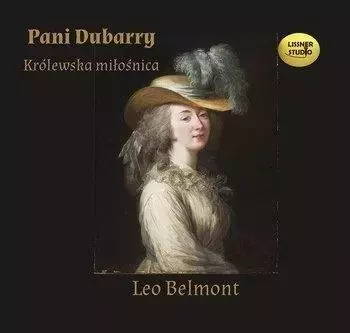Pani Dubarry. Królewska miłośnica audiobook - Książki