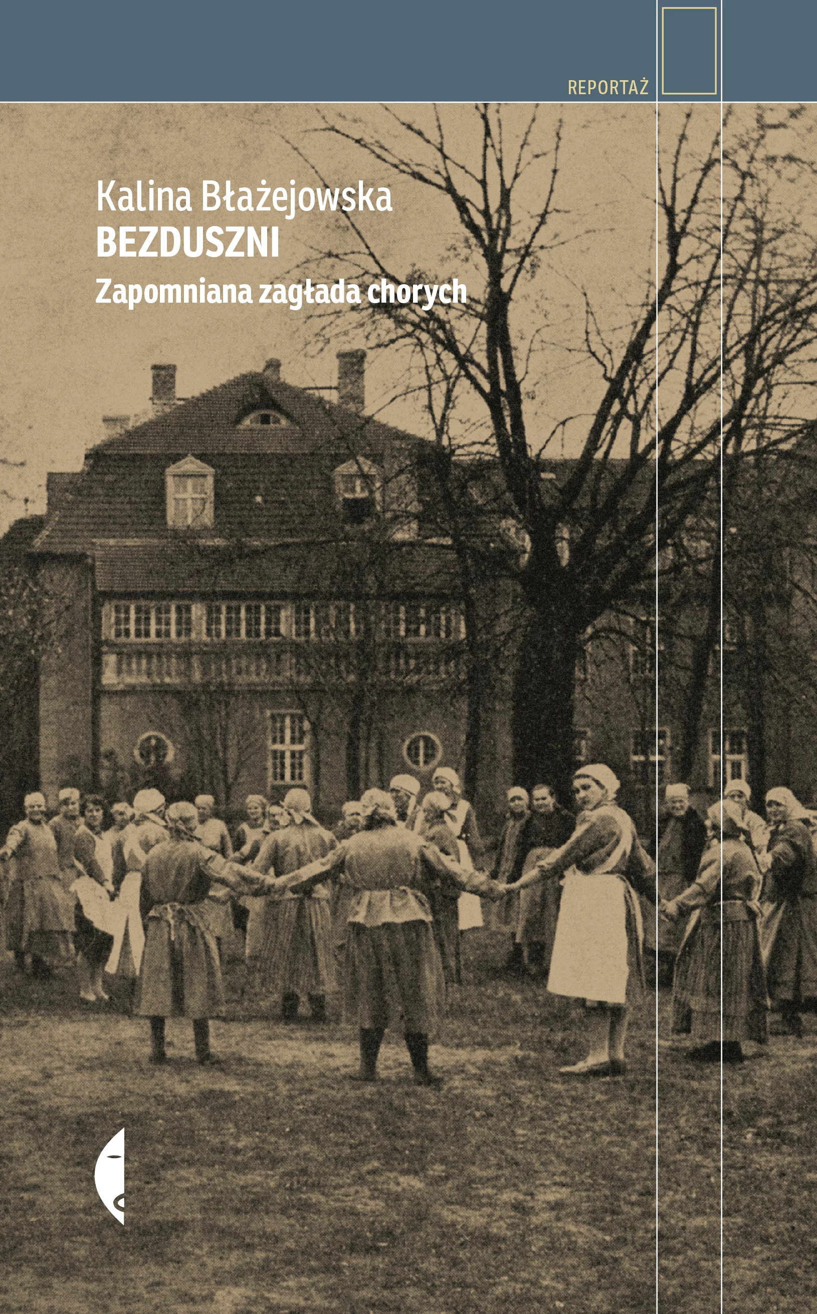 Bezduszni. Zapomniana zagłada chorych - Książki