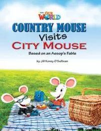 OUR WORLD BRE A2 Country Mouse Visits City Mouse Reader - Książki