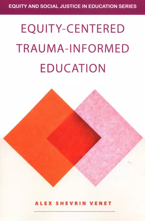 Equity-Centered Trauma-Informed Education - Książki
