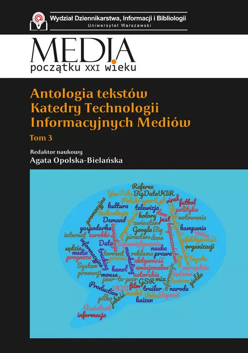 Antologia tekstów Katedry Technologii Informacyjnych Mediów. Tom 3 - Książki