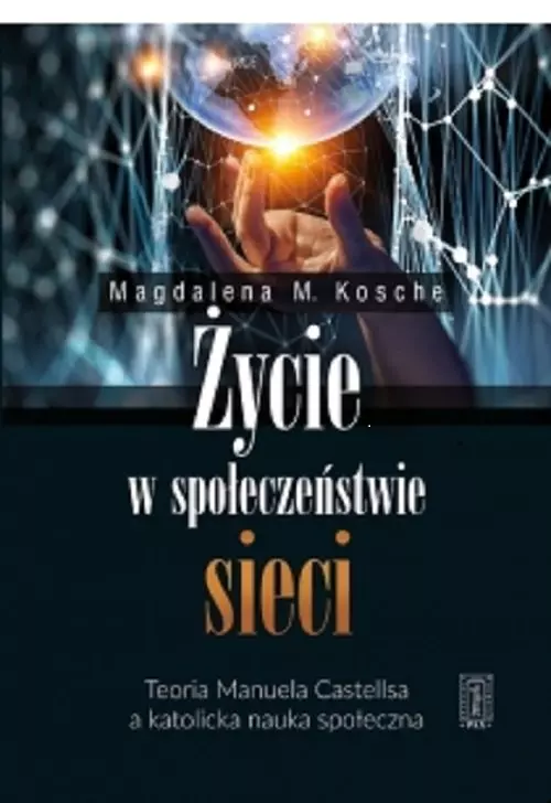 Życie w społeczeństwie sieci - Książki