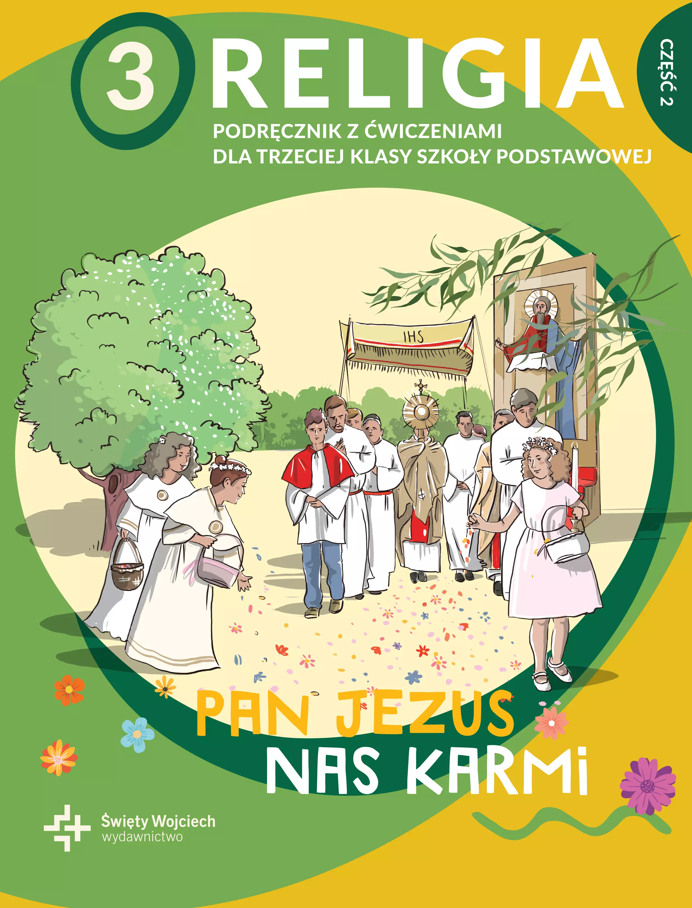 Pan Jezus nas karmi, część 2. Podręcznik do religii dla klasy 3 szkoły podstawowej - Książki