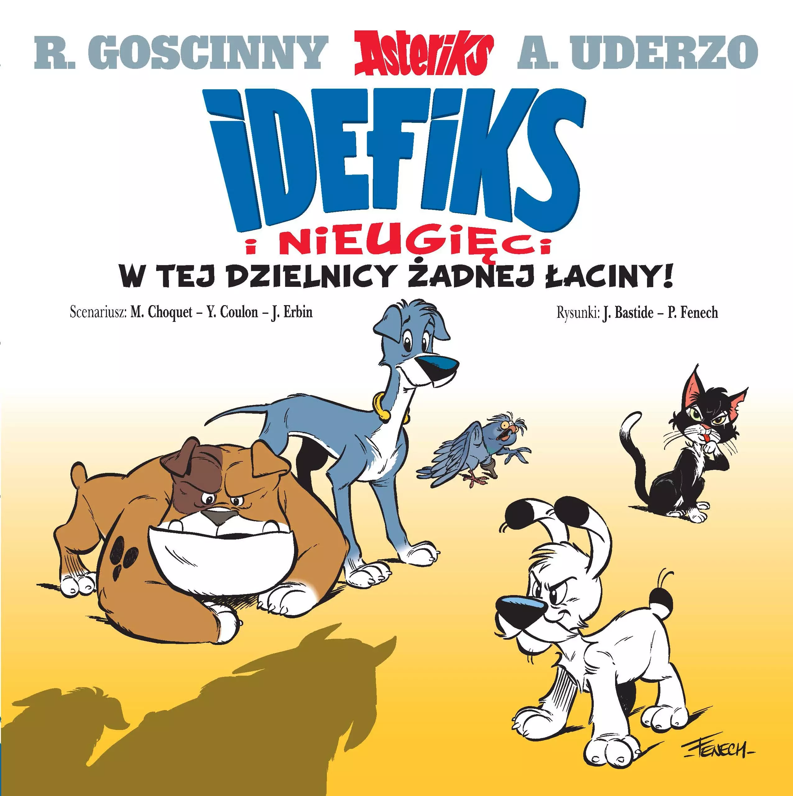 Idefiks i Nieugięci. Tom 1. W tej dzielnicy żadnej łaciny - Książki