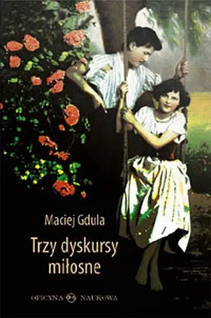 Trzy dyskursy miłosne - Książki