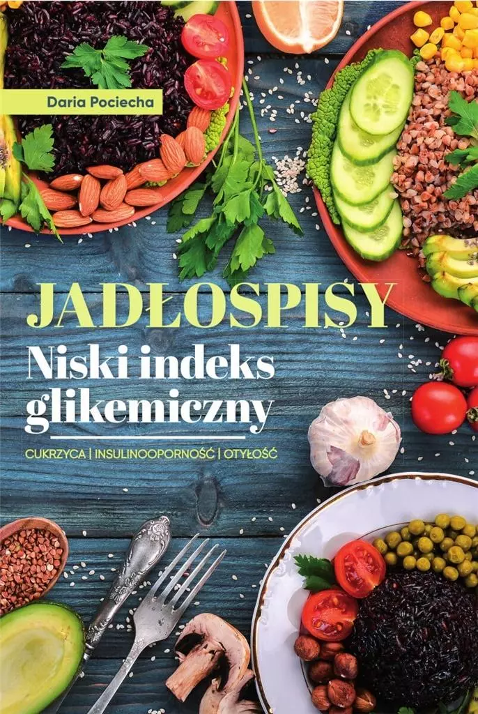 Jadłospisy. Niski indeks glikemiczny - Książki