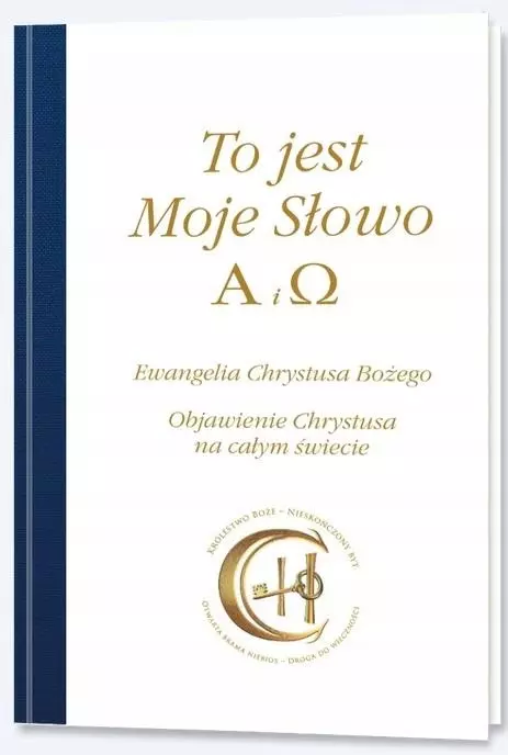 To jest Moje Słowo. Alfa i Omega - Książki