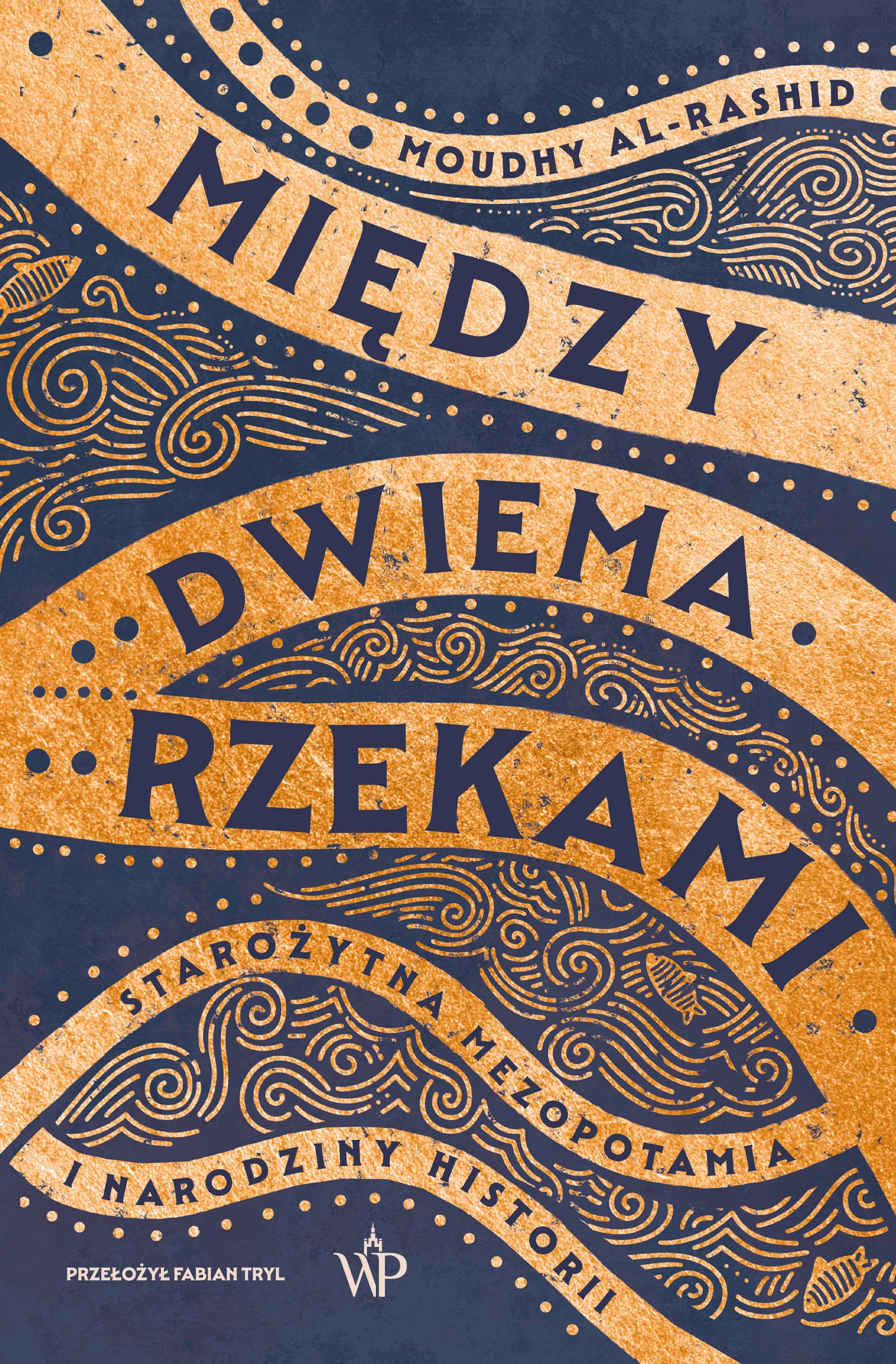 Między dwiema rzekami - Książki