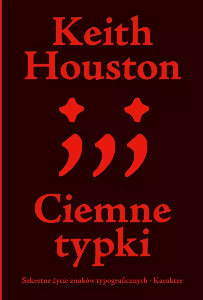 Ciemne typki. Sekretne życie znaków typograficznych - Książki