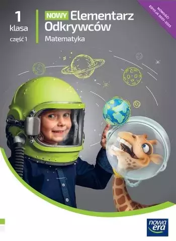Nowy Elementarz Odkrywców NEON. Matematyka. Klasa 1, część 1. Podręcznik - Książki