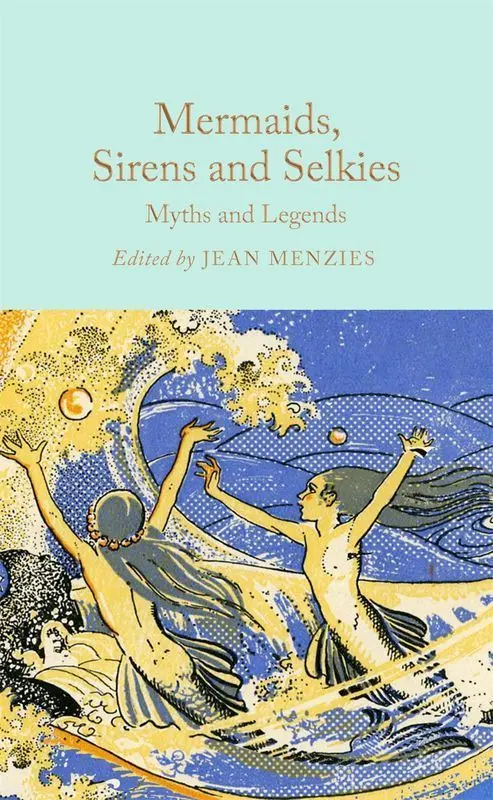 Mermaids, Sirens and Selkies wer. angielska - Książki