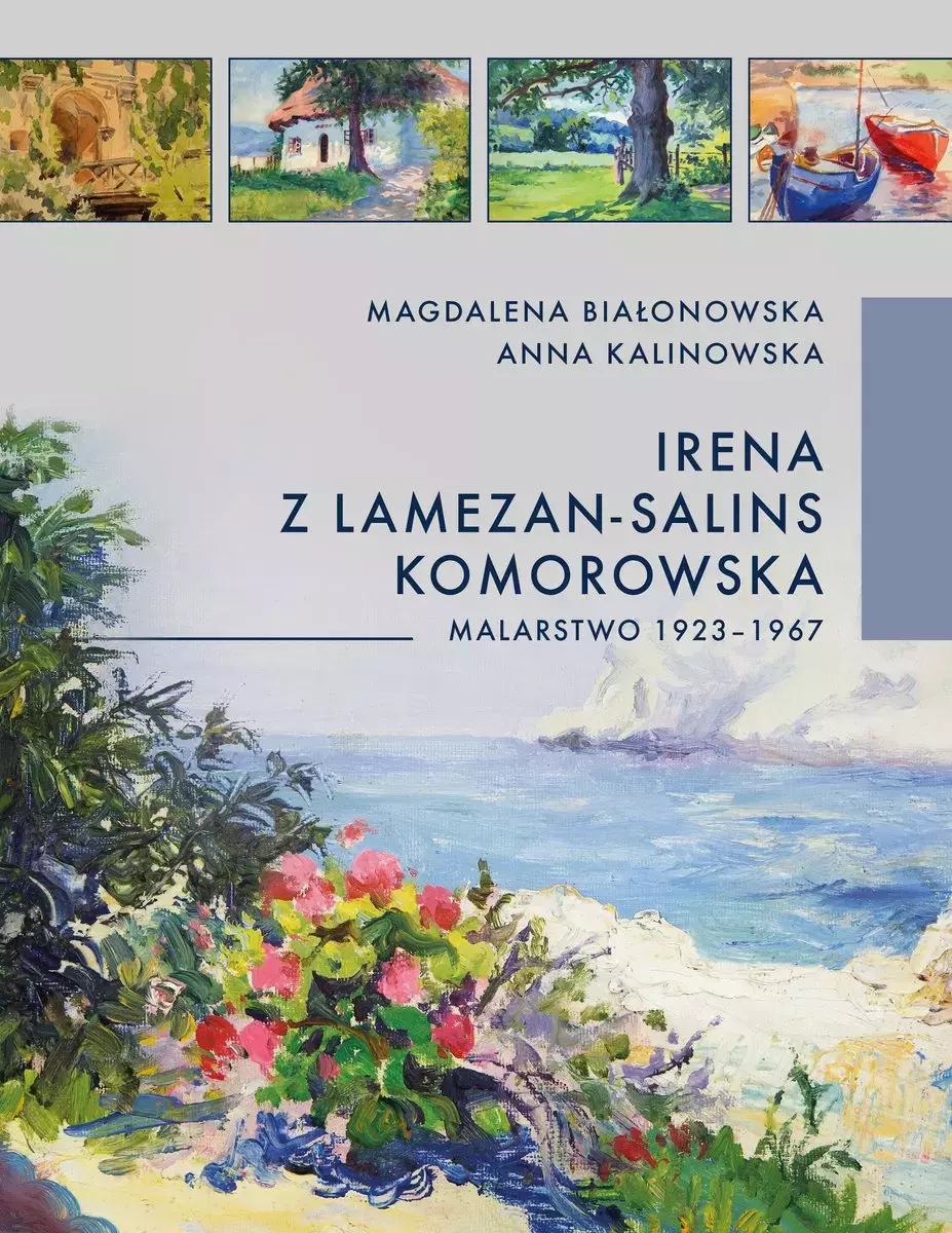 Irena z Lamezon-Salin Komorowska. Malarstwo 1923-1967 - Książki