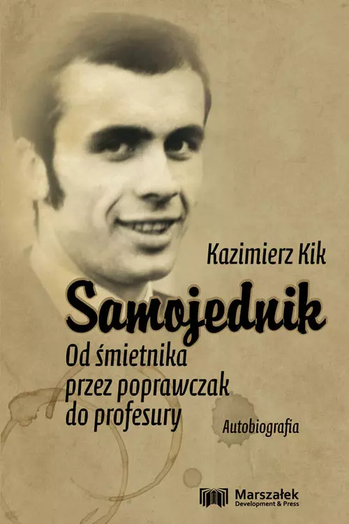 Samojednik. Od śmietnika przez poprawczak do profesury. Autobiografia - Książki