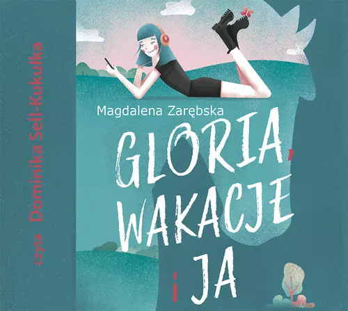 Gloria, wakacje i ja (książka audio) - Audiobooki