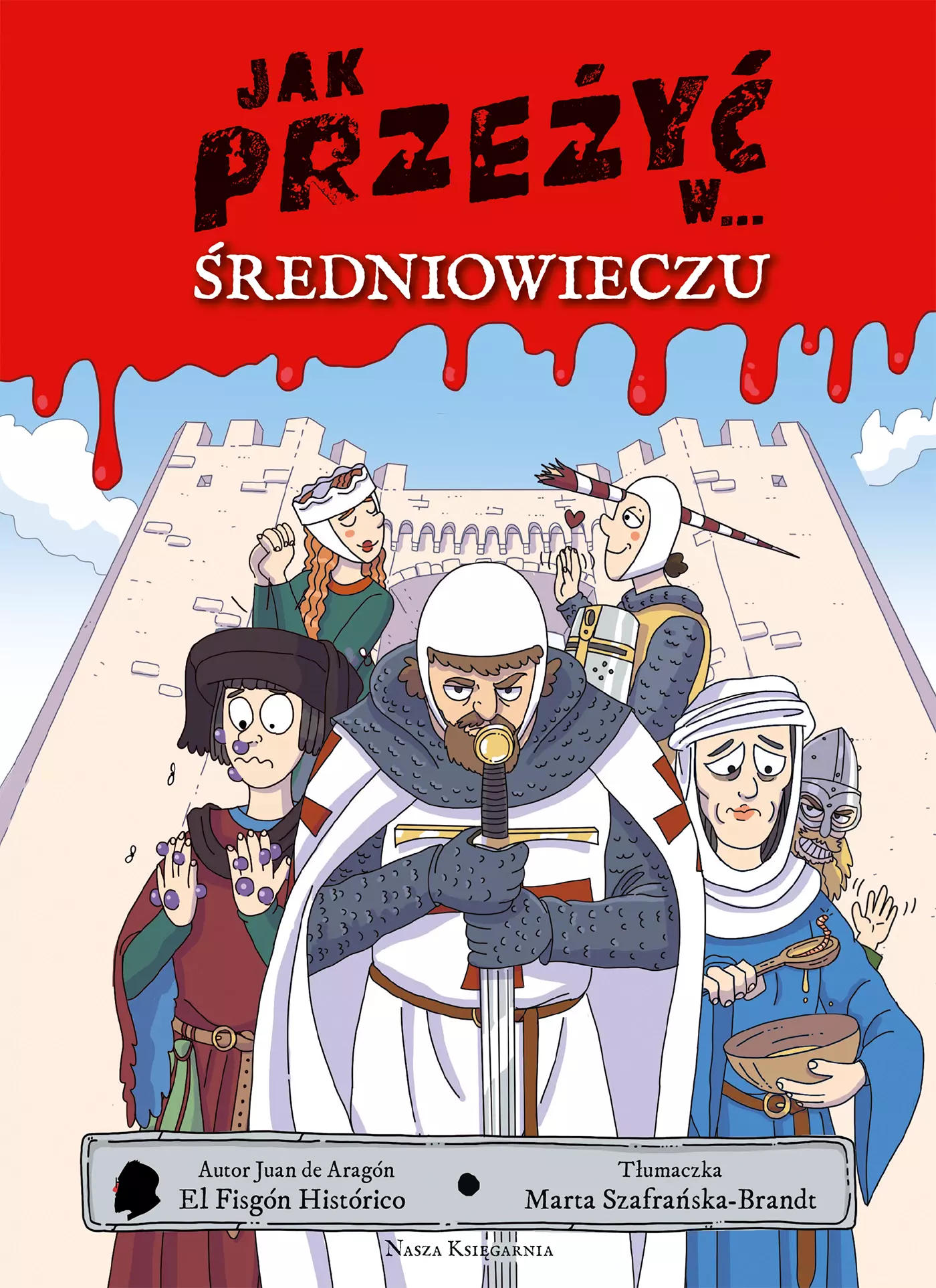 Jak przeżyć w... średniowieczu - Książki