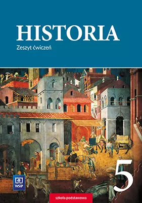 Historia. Zeszyt ćwiczeń. Klasa 5. Szkoła podstawowa - Książki